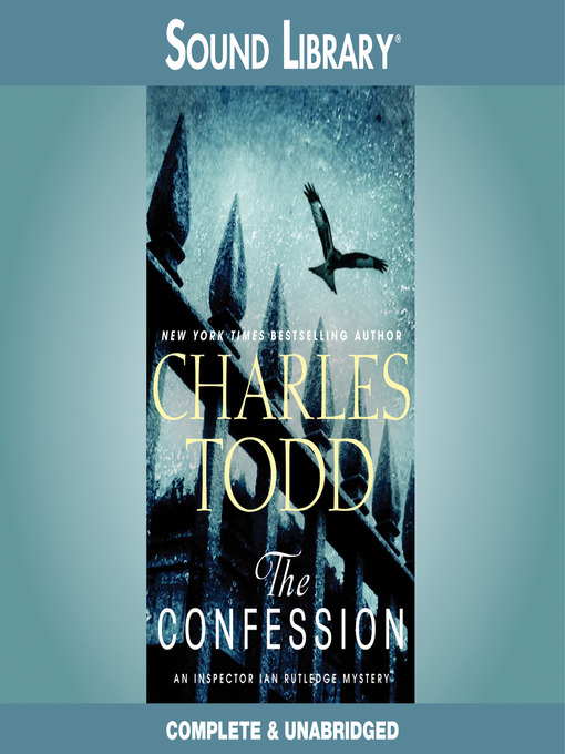 Title details for The Confession by Charles Todd - Wait list